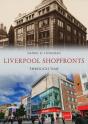 Liverpool Shopfronts Through Time - Preview