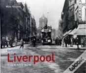 Capa do artigo Liverpool Then And Now