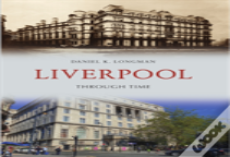 Liverpool Through Time