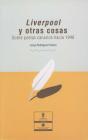Liverpool Y Otras Cosas - Preview