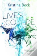 Lives Collide