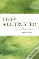 Lives Entrusted