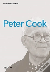 Lives In Architecture: Peter Cook