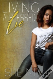 Living A Blessed Lie