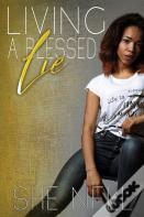 Living A Blessed Lie