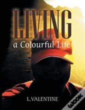 Living A Colourful Life