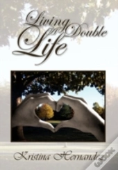 Living A Double Life