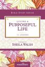 Living A Purposeful Life - Preview