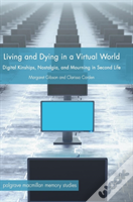 Living And Dying In A Virtual World