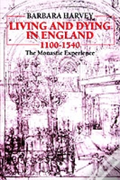 Living And Dying In England 1100-1540