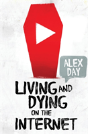 Living And Dying On The Internet - Preview
