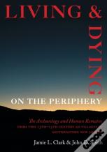 Living And Dying On The Periphery