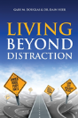 Living Beyond Distraction - Preview