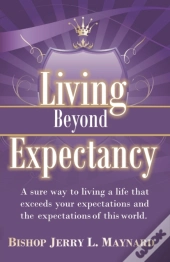Living Beyond Expectancy