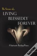 Living Blessedly Forever