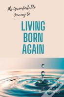 Living Born Again