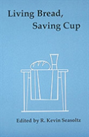 Living Bread, Saving Cup