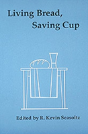 Living Bread, Saving Cup - Preview