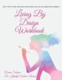 Living By Design Workbook - Preview