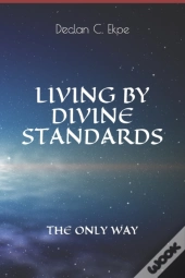 Living By Divine Standards