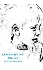 Living By My Rules - Preview