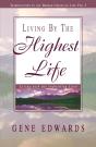 Living By The Highest Life - Preview