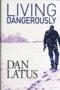 Living Dangerously - Preview