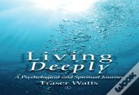 Living Deeply