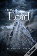 Living & Longing For The Lord