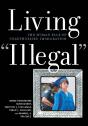 Living &Quote;Illegal&Quote; - Preview