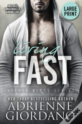 Living Fast  Large Print Edition : With