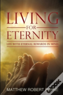 Living For Eternity