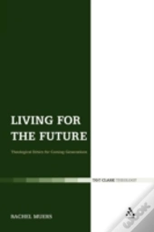 Living For The Future