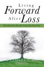 Living Forward After Loss - Preview