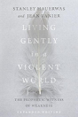 Living Gently In A Violent World - Preview