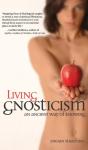Living Gnosticism - Preview