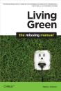Living Green: The Missing Manual - Preview
