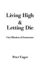 Living High And Letting Die - Preview