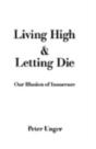 Living High And Letting Die - Preview