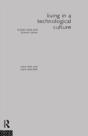 Living In A Technological Culture - Preview