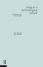Living In A Technological Culture - Preview