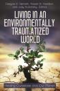 Living In An Environmentally Traumatized World - Preview
