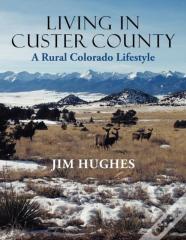 Living In Custer County