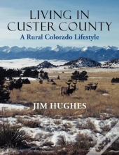 Living In Custer County