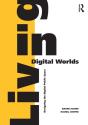 Living In Digital Worlds - Preview