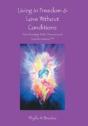 Living In Freedom & Love Without Conditions - Preview