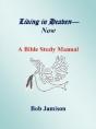 Living In Heaven Now--Really - Preview
