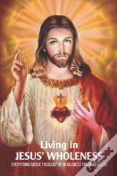 Living In Jesus' Wholeness