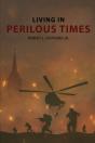 Living In Perilous Times - Preview