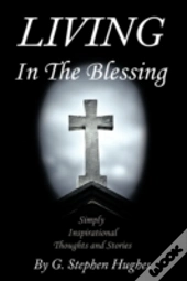 Living In The Blessing: Simply, Inspirat